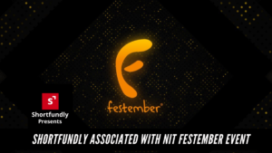 Shortfundly associated with NIT Trichy festember event