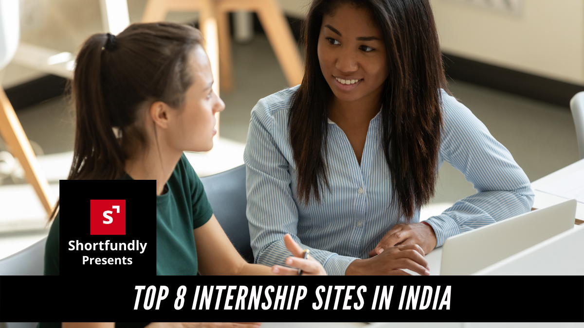 Best 8 Internship Sites In India Start Doing Your Internship Today!