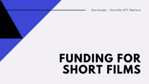 Funding for short films via shortfundly