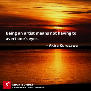 Akira Kurosawa Saying