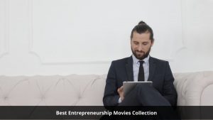 Best Entrepreneurship Movies Collection