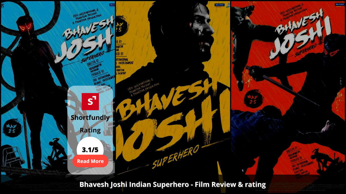 Bhavesh Joshi Indian Superhero - Film Review & rating - 3.1_5
