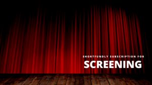 Shortfilm screening - shortfunldy Subscription for indian filmmakers