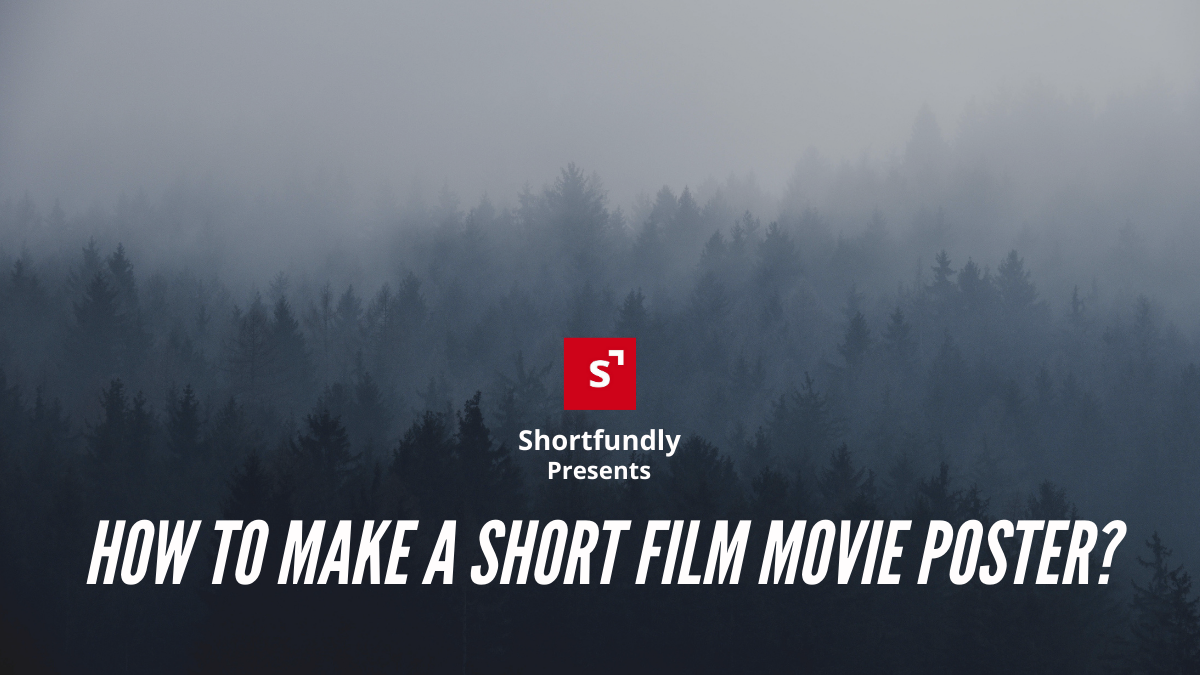 How to make a short film movie poster_