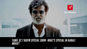 Tamil 92.7 BigFM - Big Popcorn Show - What's special in Kabali Movie_