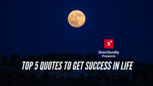 Top 5 Quotes to get Success in life