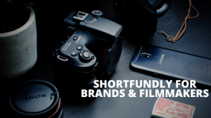 Shortfundly for brands filmmakers