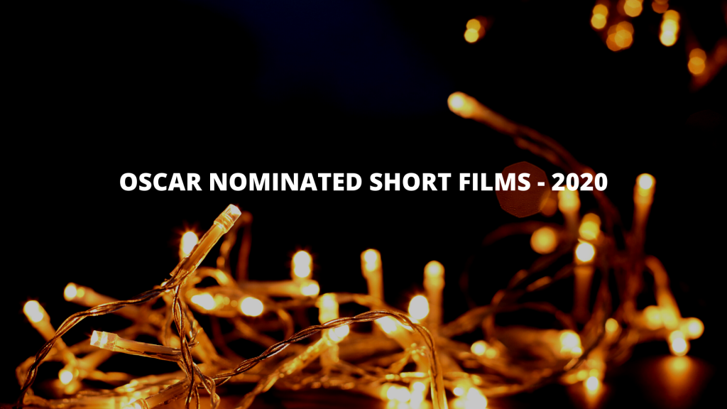 Top 15 Oscar-nominated short films 2020 list
