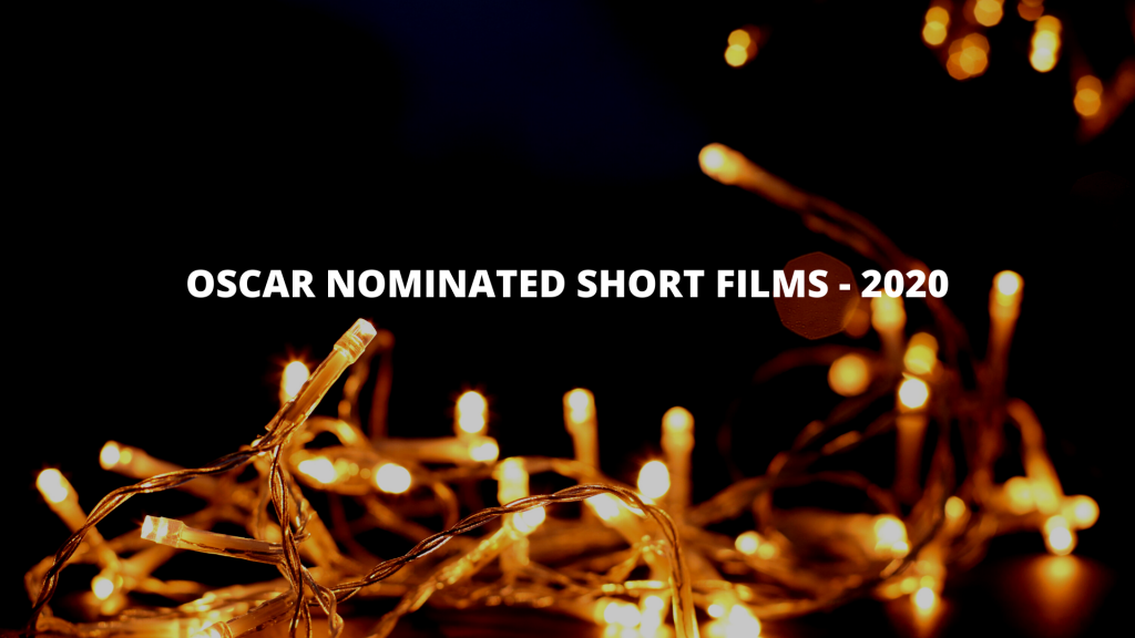 Top 5 Oscar-nominated short films 2020 list - Shortfundly