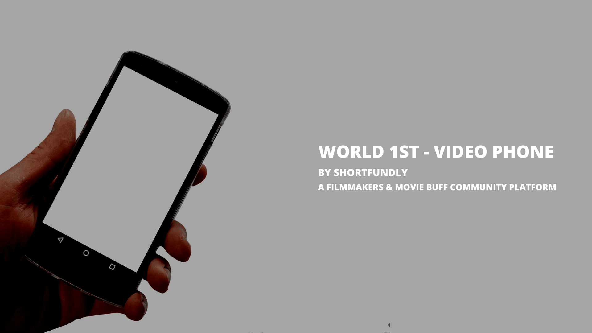 World 1st Video Phone - Short film Only for filmmakers in this world