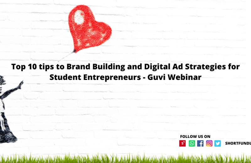 Top 10 tips to Brand Building and Digital Ad Strategies for Student Entrepreneurs - Guvi Webinar