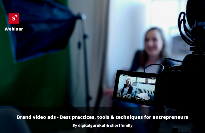 Brand video advertising - Best practices, tools & techniques for entrepreneurs & startups
