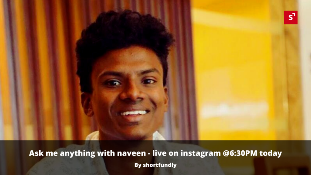 ask me anything instagram live Shorfilm director naveen chennai