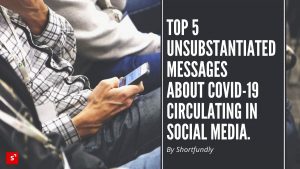 Top 5 unsubstantiated messages about COVID-19 circulating in social media.