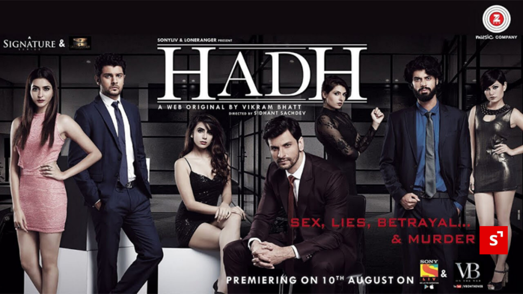 Hadh - Sony LIV WebSeries Original