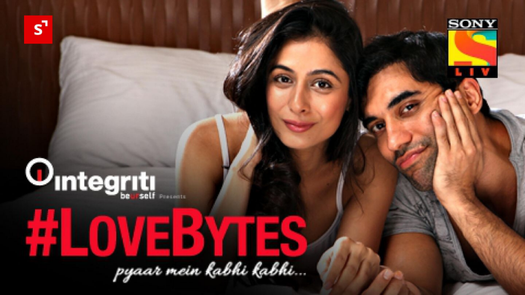 Lovebytes - Sony LIV WebSeries Original