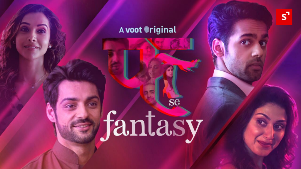 Fuh Se Fantasy - Voot webseries Original