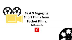 Best 5 engaging pocket films.