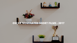 Oscar nominated short films 2017
