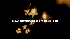 Oscar nominated short films 2019