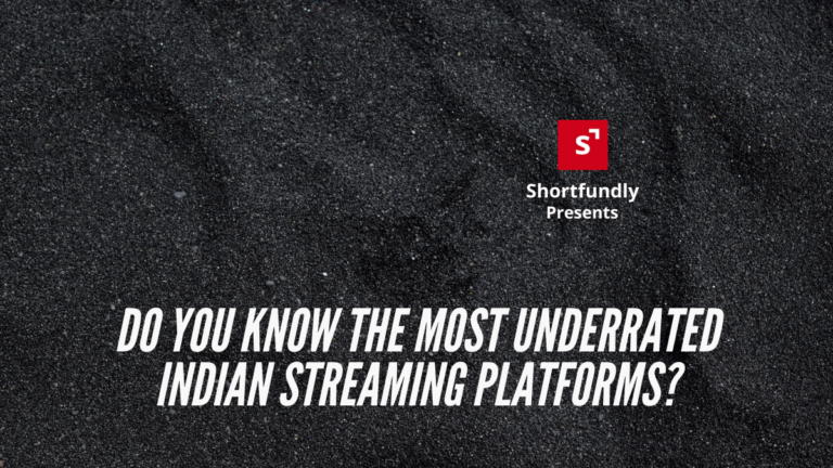 Most Underrated Indian Streaming Platforms