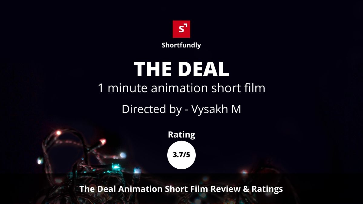 The-deal - A short-film-by-Vysakh M-Review & Rating