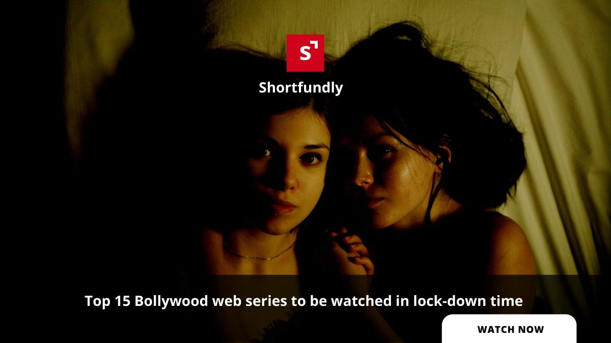 Top 15 Bollywood web series to be watched in lock-down time