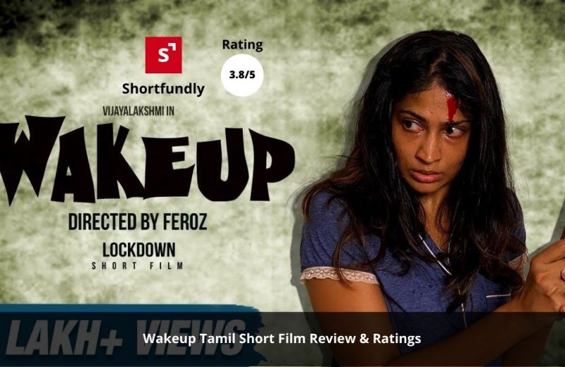 WAKE UP - Tamil-Short Film review & rating