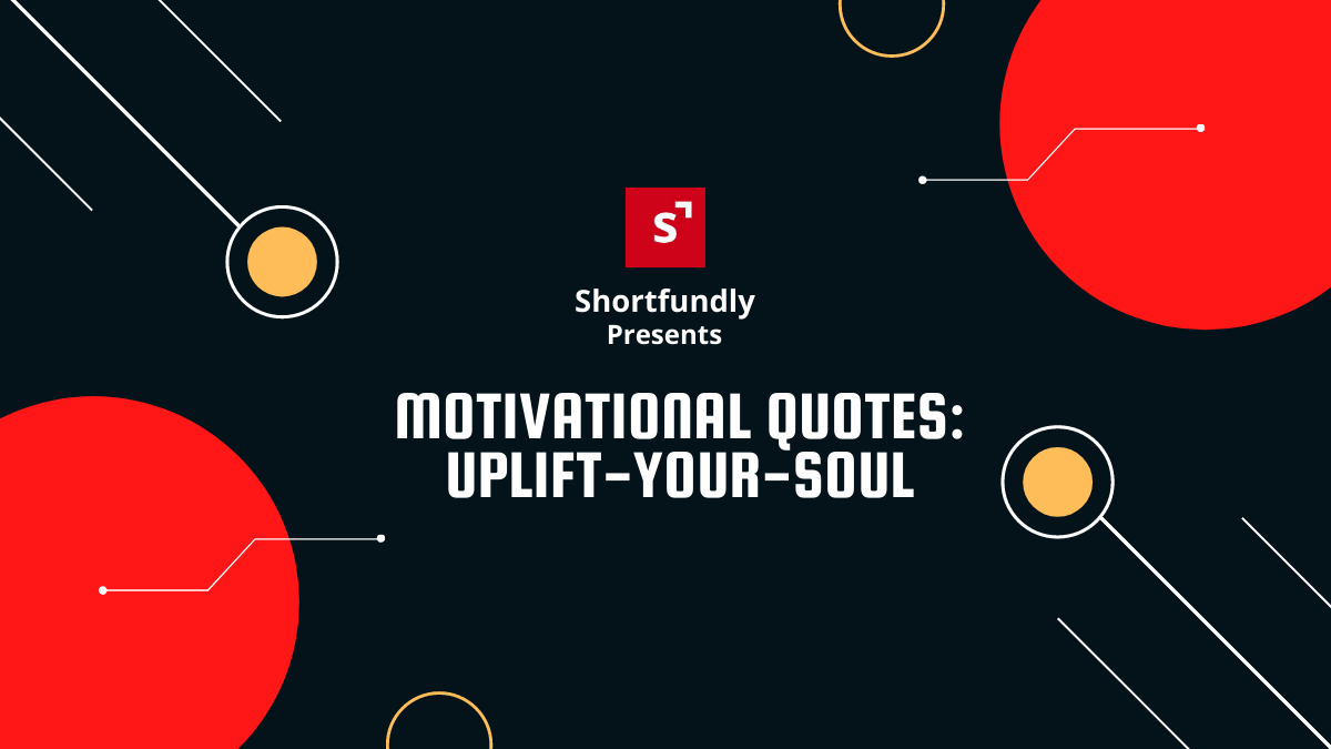 Motivational Quotes - Uplift-your-Soul