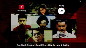 Oru-Naal-Oru-Aal-Tamil-Short-Film-Review-Rating-4by5