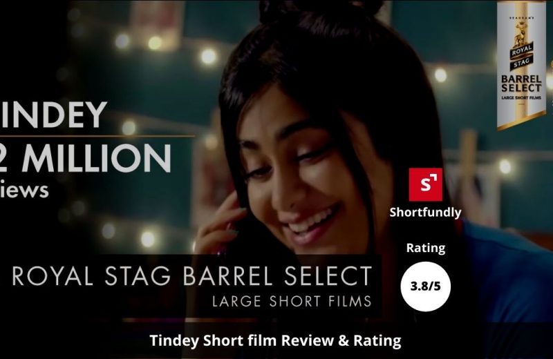 Tindey by Royal Stag-hindi-shortfilm-Review & Rating by shortfundly