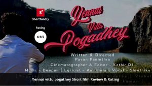 Yennai vittu pogathey - Tamil Shortfilm review and rating Posters -2020
