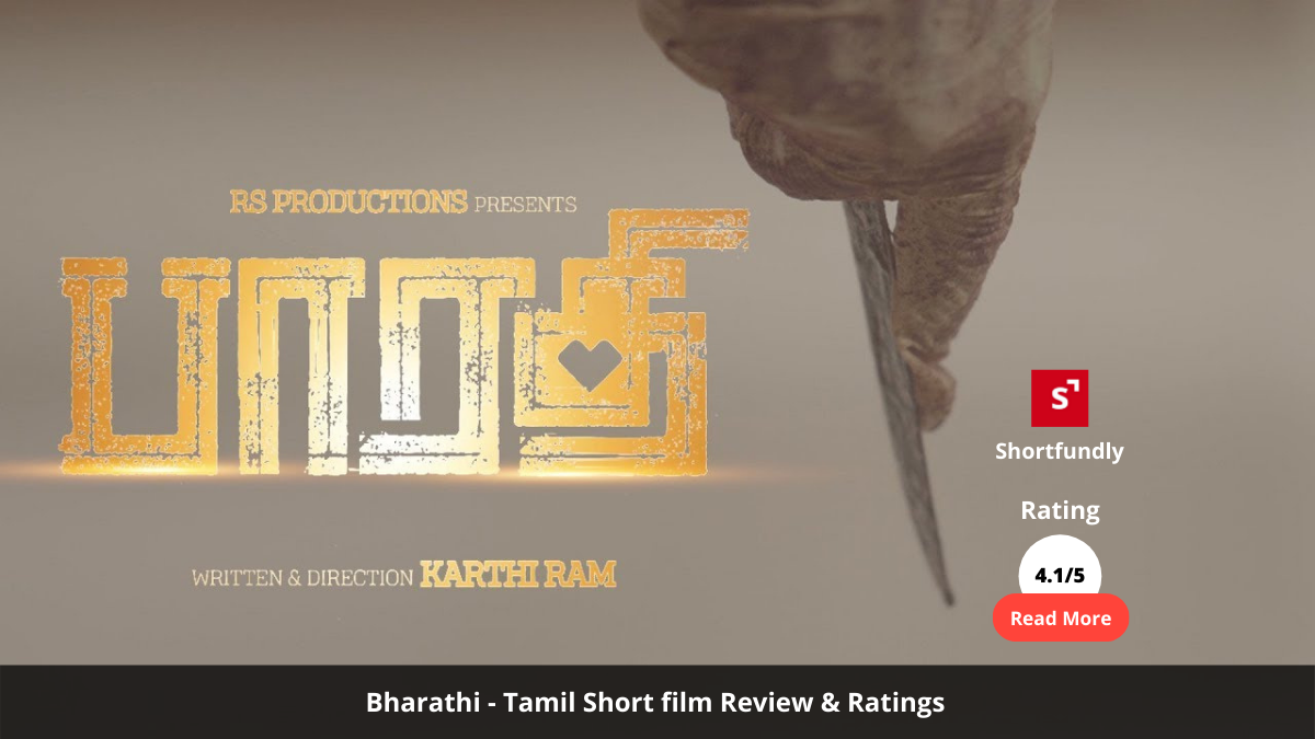 Bharathi - Tamil Short film - Review & Rating – 4.1 out of 5