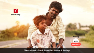 Classroom 4B - Tamil Short film - Review & Rating – 4.0 OUT OF 5