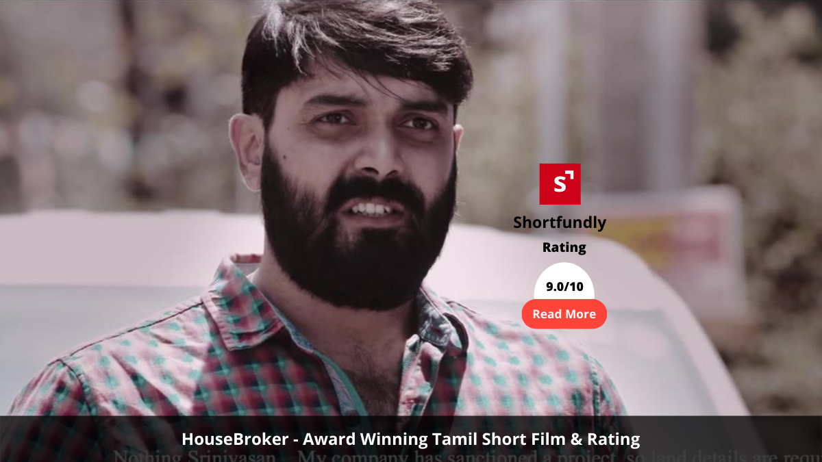 HouseBroker - Award Winning Tamil Short Film & Rating - 9 out of 10