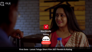 First Date - Latest Telugu Short Film 2021 Review & Rating - 2.25 out of 10