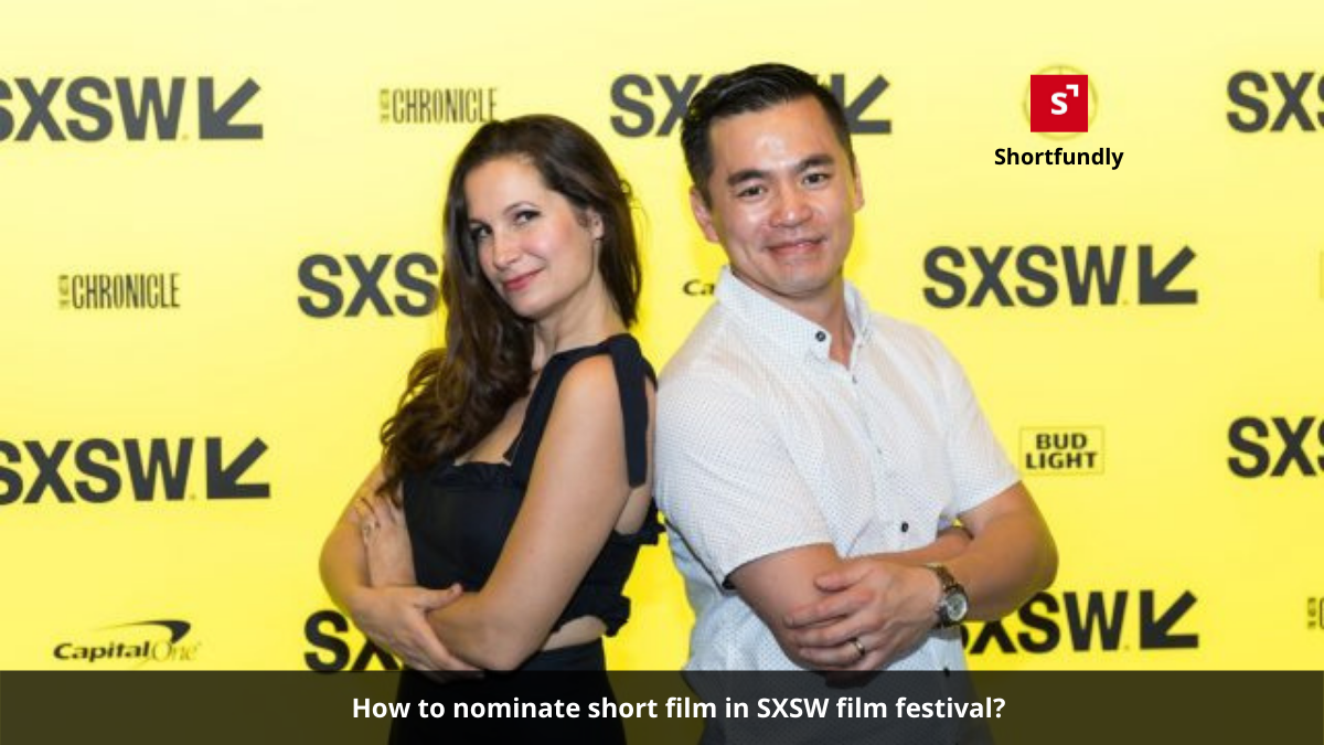 How to nominate short film in SXSW film festival
