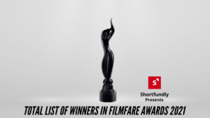 Total List Of Winners in Filmfare Awards 2021
