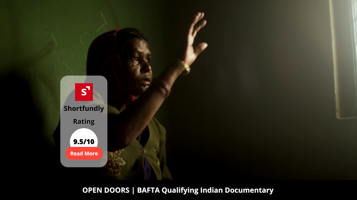 OPEN DOORS _ BAFTA Qualifying Indian Documentary Review