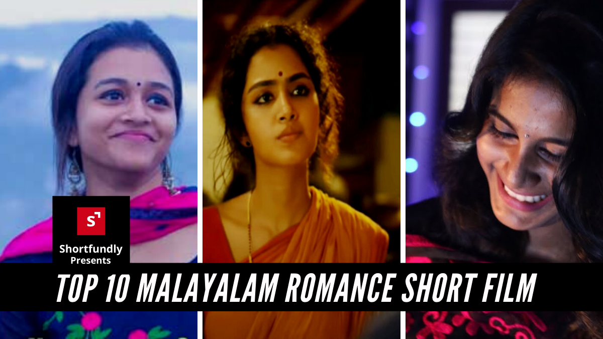 Top 10 Malayalam romance short film