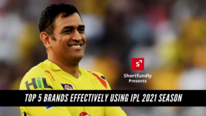 Top 5 Brands effectively using IPL 2021 season