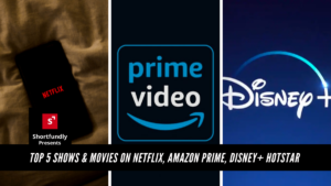 Top 5 shows & movies on Netflix, Amazon Prime, Disney+ Hotstar