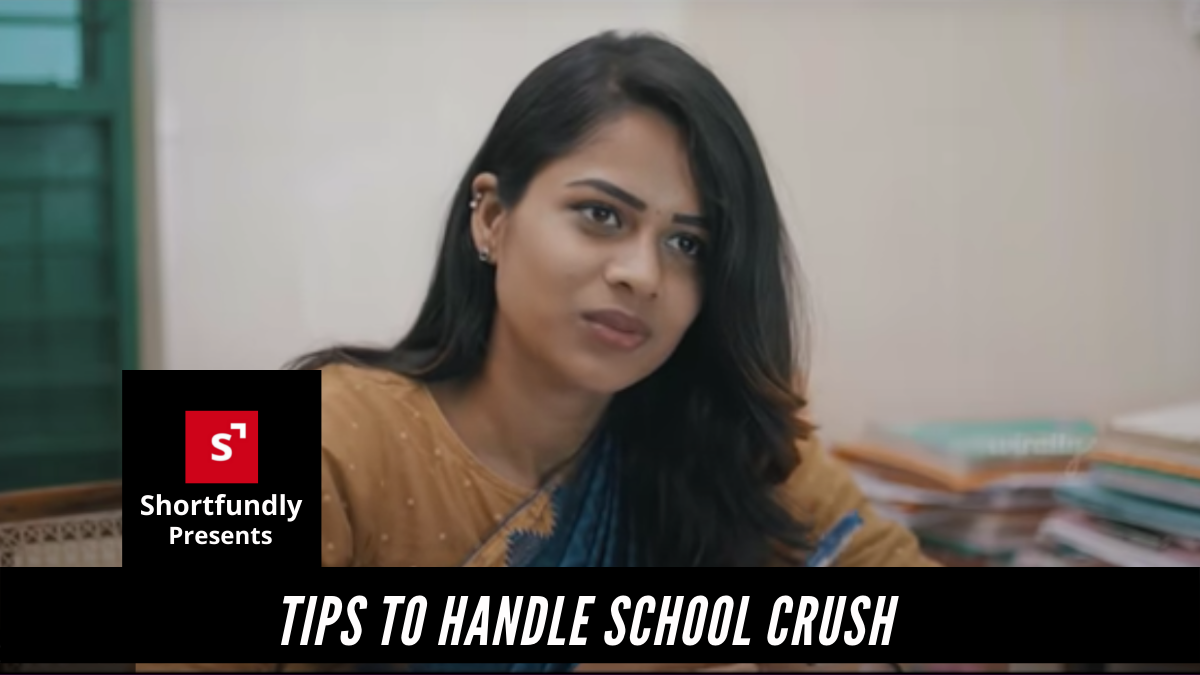 Tips to handle School Crush By Narikootam