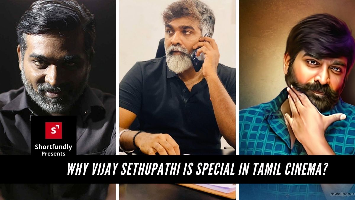 Why Vijay Sethupathi is special in tamil cinema