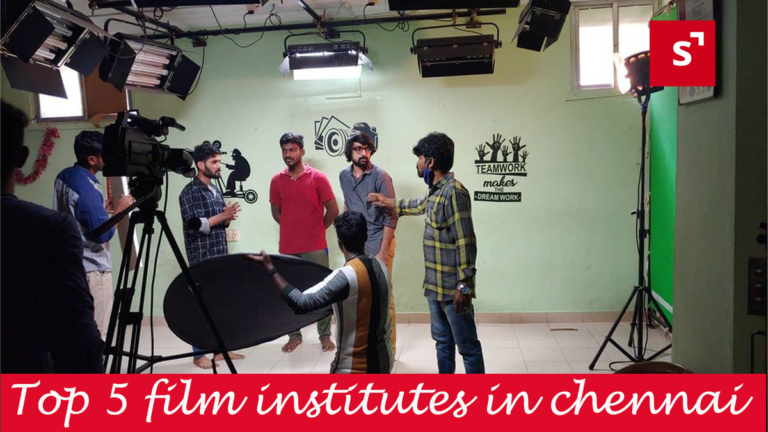 Top 5 Film Institute in Chennai Tamil Nadu