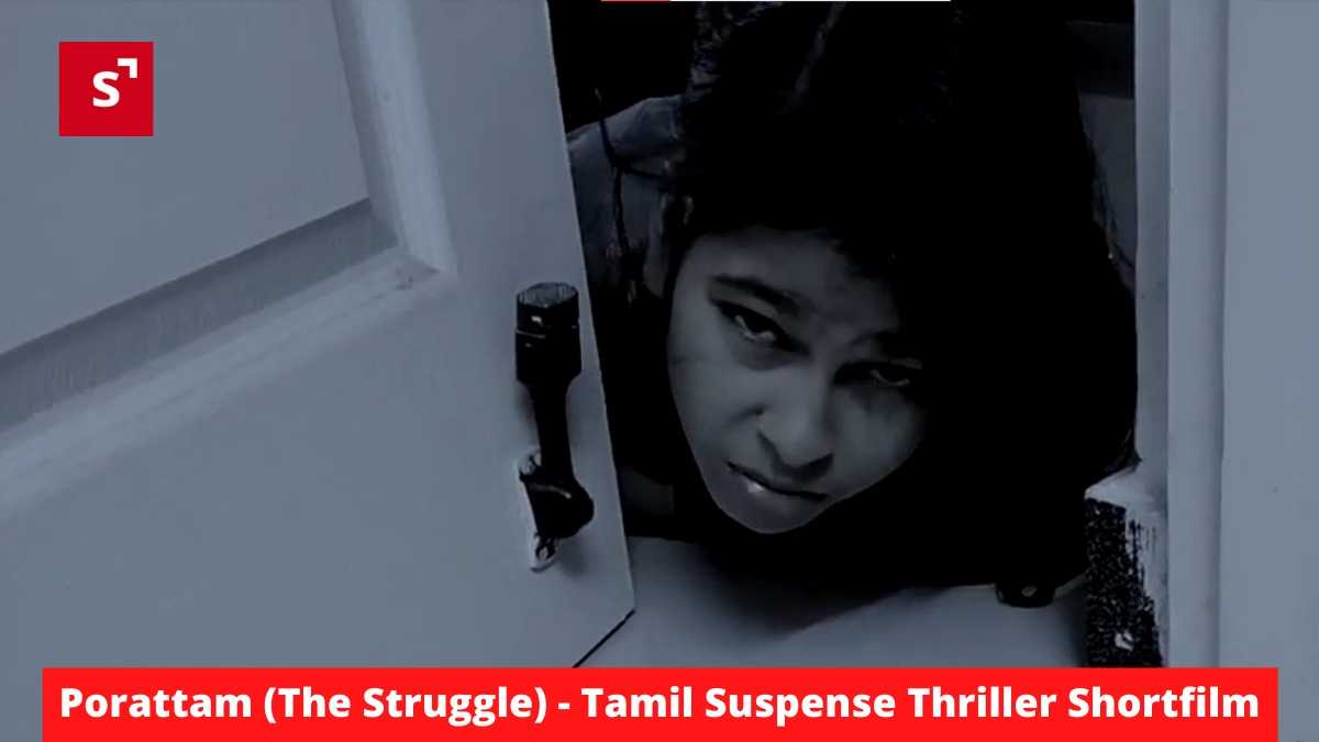Porattam (The Struggle) - Tamil Suspense Thriller Shortfilm Review