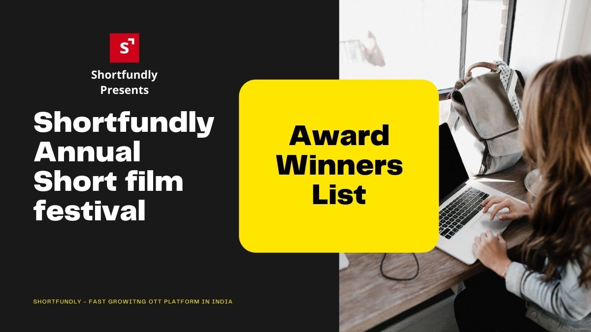 Shortfundly Annual Short film festival - Award winners list