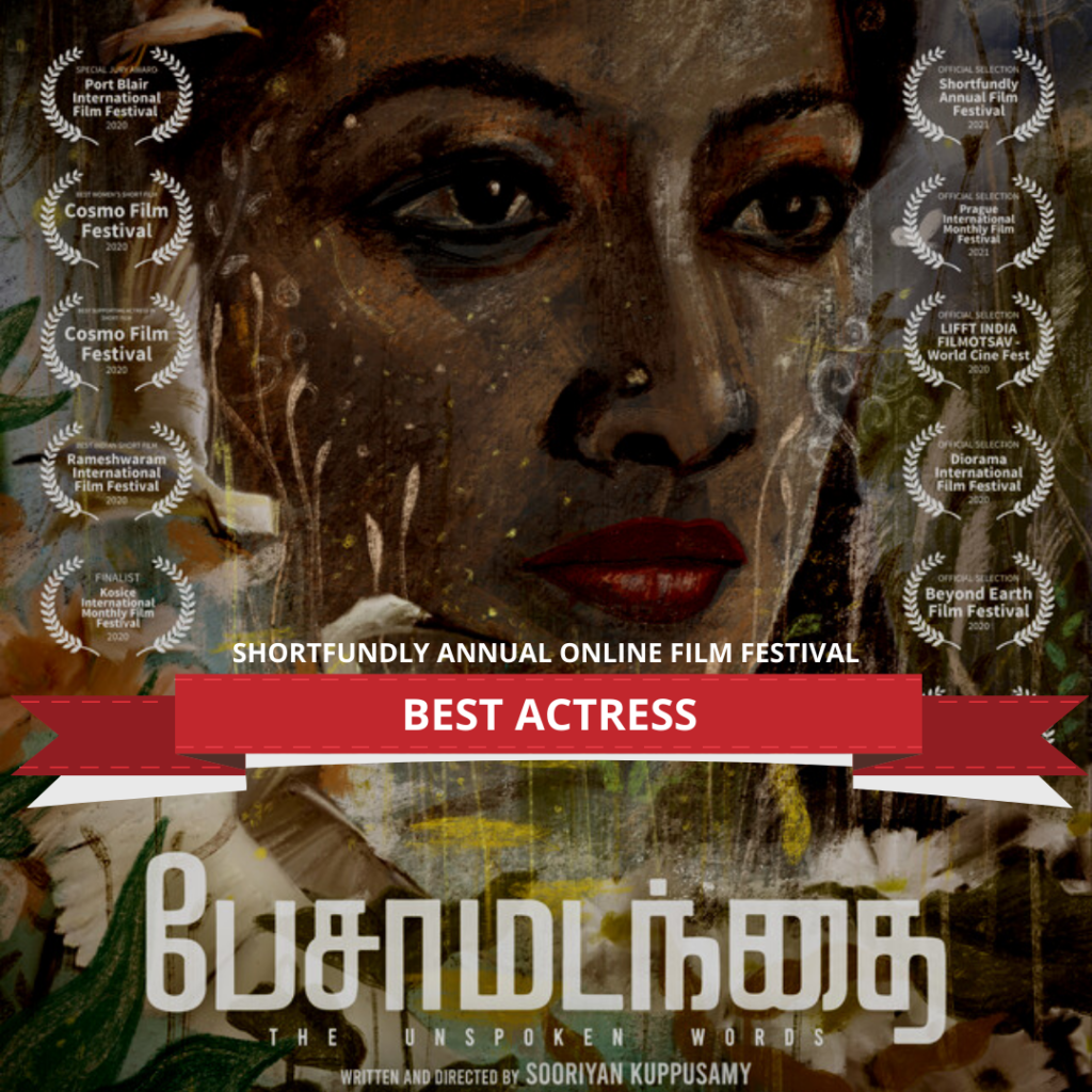 Shortfundly Annual International Film festival - Award winners - Best Actress - Pesa Madanthai (The Unspoken words)