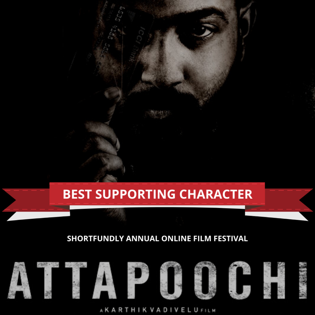 Shortfundly Annual International Film festival - Award winners - Best supporting character - Attapoochi (Appa Character) 
