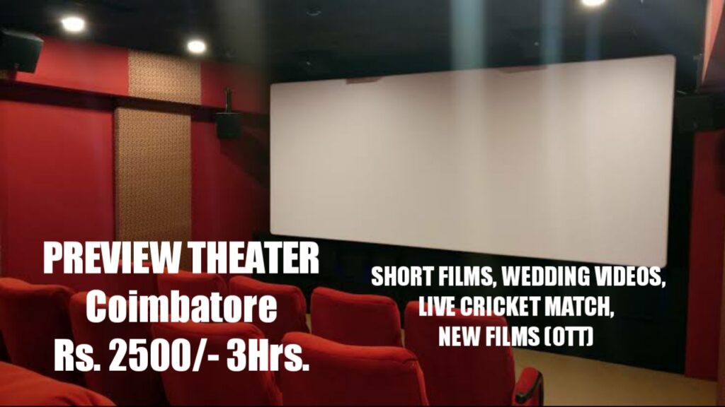 Coimbatore preview theatre - Booking 3 hours